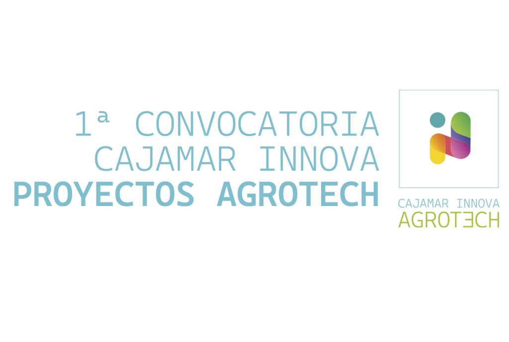 Cajamar Innova Agrotech Seleccionará 10 Proyectos de Tecnología Alimentaria